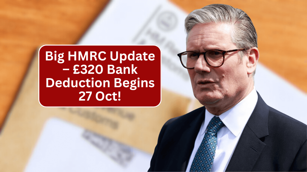 HMRC Announces £320 Bank Deduction for UK Pensioners – New Rule Effective from 27 October