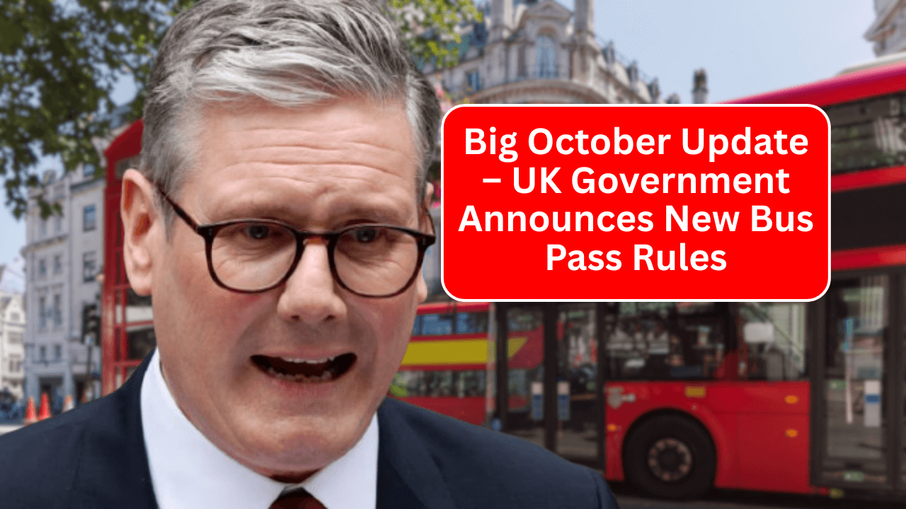 Government Confirms Bus Pass Rule Update from 28 October 2025 – Millions Affected