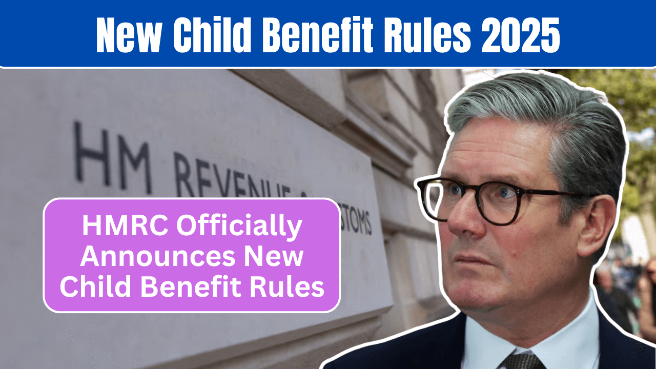 HMRC Officially Announces New Child Benefit Rules Effective 24 October 2025 – Key Changes for Parents