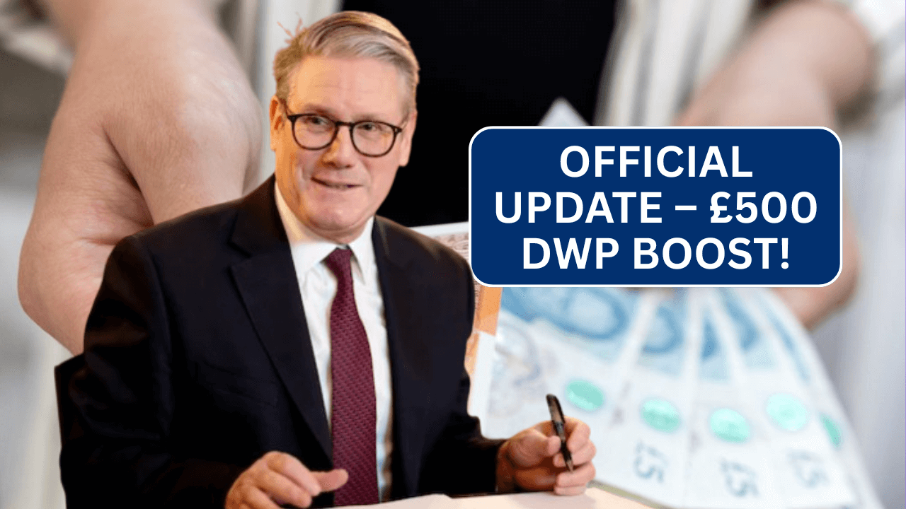 UK £500 DWP Payment October 2025 – Officially Confirmed: Check Payment Details & Eligibility