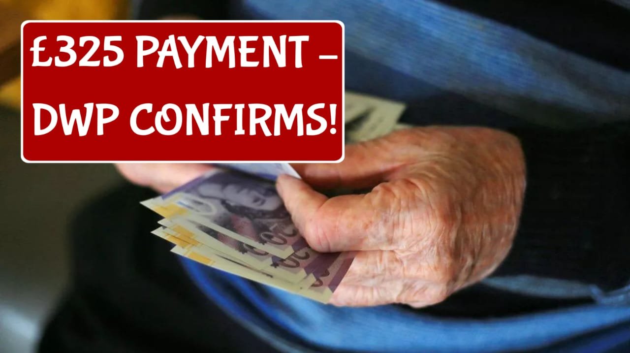 DWP Confirms £325 Universal Credit Payment in October 2025 – Check Eligibility & Dates